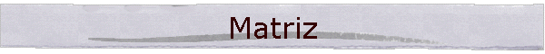 Matriz